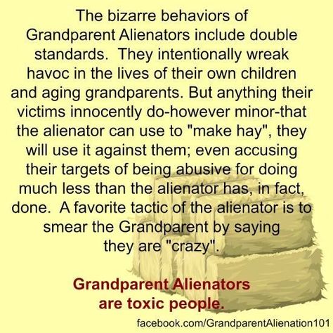 Alienating Grandparents, Grandparent Alienation Quotes, Grandparent Alienation, Parent Alienation, Selfish Parents, Grandparents Rights, Grandparents Quotes, Family Advice, Narcissism Relationships