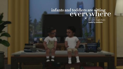 invisible high chairs or how infants and toddlers can sit anywhere | Patreon Toddler High Chair, Sims 4 Cas Mods, Sims 4 Children, High Chairs, Sims 4 Gameplay, Sims 4 Cas, Sims Community, Sims Mods, Maxis Match