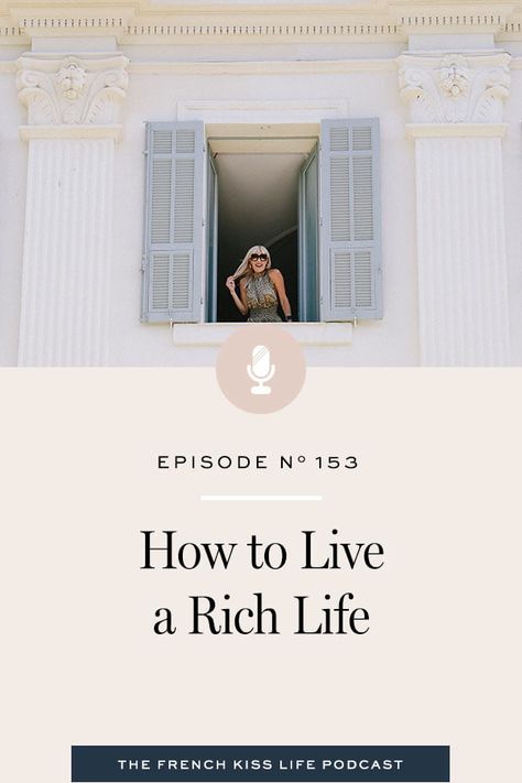 4 steps you can take to get closer to your version of a rich life. Tonya Leigh, French Kiss Life, How To Be More Feminine, 2023 Goals, Rich Living, Better Lifestyle, French Lifestyle, Etiquette And Manners, Luxurious Life