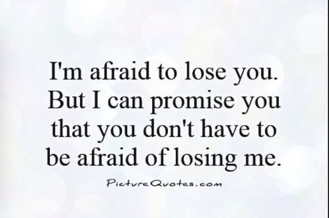 I can promise, you won't lose me! Losing A Boyfriend Quotes, Worry About Yourself Quotes, Heavy Soul, Losing You Quotes, Lost Myself Quotes, Scared Of Losing You, Twilight Dr, I Cant Lose You, Promise Quotes