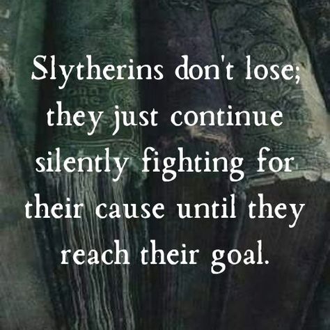 Slytherin Wand Aesthetic, Slytherin Quotes Mottos, Slytherin Affirmations, Slytherin Study Motivation, Slytherin Motivation, Dark Slytherin Aesthetic, Draco Malfoy Quotes, Slytherin Quotes, House Slytherin