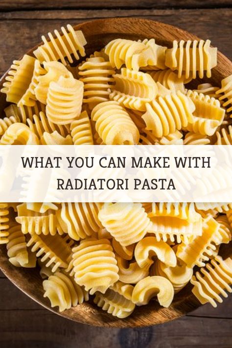 Raditorie Pasta, Radiator Pasta Recipes, Radiatori Pasta Recipes, Radiatore Pasta Recipes, Radiator Pasta, Radiatore Pasta, Delicious Entrees, Pasta Making Tools, Types Of Pasta