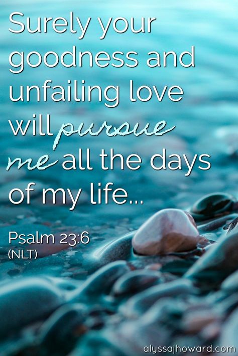 No other god is faithful the way our God is faithful. He reaches out to us with no guarantee that we will reach back towards Him. His goodness and unfailing love pursue us all the days of our lives. #BibleVerse Psalm 23 6, Godly Inspiration, God Is Faithful, Unfailing Love, Prayer For Guidance, I Need Jesus, Biblical Inspiration, How He Loves Us, Psalm 23