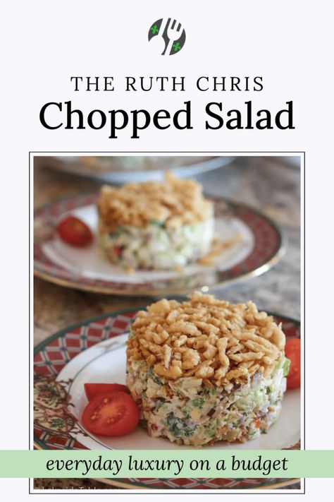 Ruth Chris Chopped Salad: Everyday Luxury on a budget - Lakeside Table Ruth Chris Chopped Salad, Lexingtonian Salad Recipe, Ruth’s Chris Chopped Salad, Ruth Chris Salad, Ruth Chris Chopped Salad Recipe, Chopped Wedge Salad, Stacked Salad, Wedge Salads, Luxury On A Budget