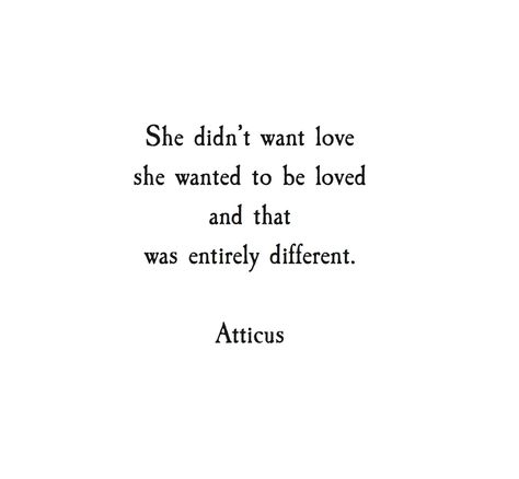 I N S T A G R A M @EmilyMohsie Notice Her Quotes, Everyone Is In Love With Me, Atticus Quotes, Notice Me, Want To Be Loved, Life Quotes Love, Atticus, To Be Loved, Poem Quotes