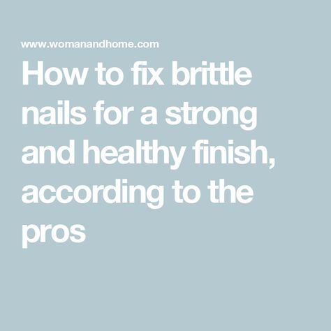 How to fix brittle nails for a strong and healthy finish, according to the pros Brittle Nails, About Hair, Health And Wellbeing, Fix It, Inspirational Story, Spring Nails, Nail Care, Nail Art, Health