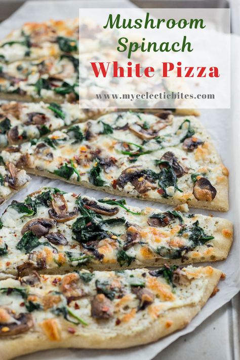 White Pizza Recipes, Mushroom Spinach, Pizza Dough Recipe Easy, Mushroom Pizza, White Pizza, Veggie Pizza, Pizza Recipes Homemade, Flatbread Pizza, Spinach Stuffed Mushrooms