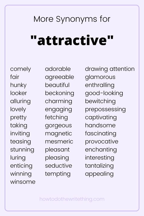 Synonyms For Look, Synonyms For Attractive, Synonyms For Blushing, Synonyms For Handsome, Looked Synonyms, Writing Synonyms, More Synonyms For, Smüt Writing Tips, Poem Writing Tips