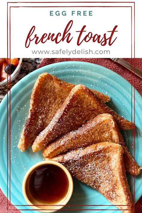 Egg Free French Toast, Eggless French Toast, Dairy Free French Toast, Eggless Breakfast, Egg Substitutes, Egg Free Breakfast, Vegan French Toast, Egg Allergy, Eggless Recipes