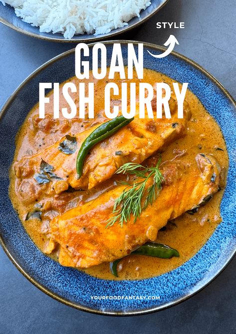 Goan Style Fish Curry - Your Food Fantasy Goan Fish Curry Recipe, Goan Fish Curry, Gluten Free Chilli, Fish Curry Recipe, Salmon And Asparagus, Food Fantasy, Fish Curry, Just Eat It, Fatty Fish