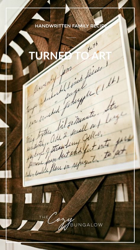 Enlarge and frame a handwritten family recipe for an inexpensive DIY project. Add a tobacco basket for a fun farmhouse feel! #FarmhouseDecor #DIYFarmhouseDecor #CozyLiving #CozyCottage #TheCozyBungalowblog #TheCozyBungalow Handwritten Recipe Gift, Handwritten Recipes Display, Recipe Display Ideas, Recipe Decor, Recipe Artwork, Family Recipe Cards, Framed Recipes, Teaching Cursive, Recipe Art