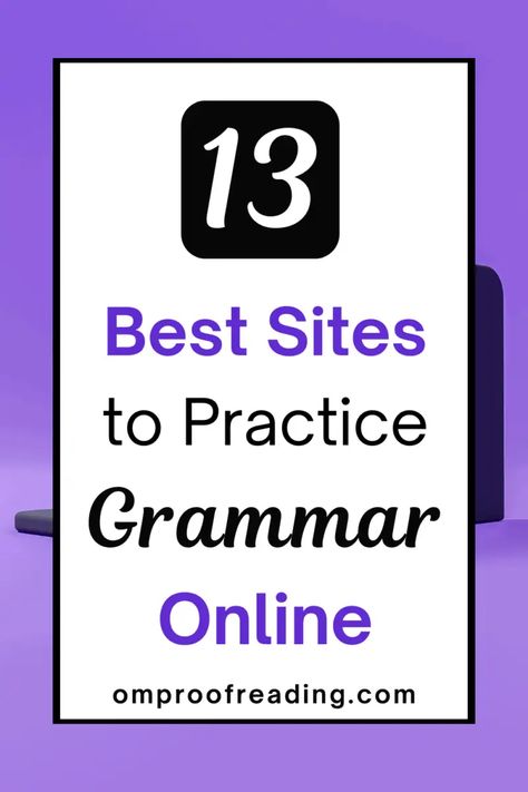 13 Best Sites to Practice English Grammar Online (for Free) Vocabulary Websites, Grammar In English, English Writing Practice, English Websites, Practice English Grammar, Advanced English Grammar, Proof Reading, Esl Ideas, English Fluency