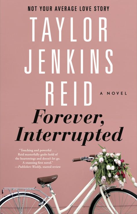 Forever, Interrupted cover Forever Interrupted, Taylor Jenkins Reid, Forever Book, Maybe In Another Life, Book Nook, Fade Out, Book List, Emergency Room, First Novel