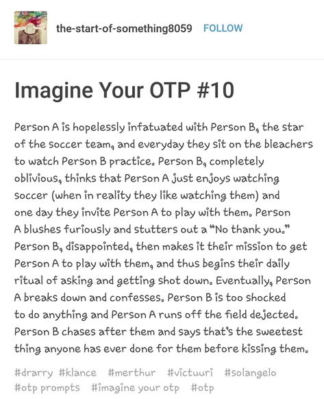 Or any kinda sport, you know? Highschool Story Prompts, Highschool Story Ideas, Highschool Au Writing Prompts, Highschool Prompts, Highschool Au, Imagine Your Otp, Otp Prompts, Soulmate Au, Story Writing Prompts