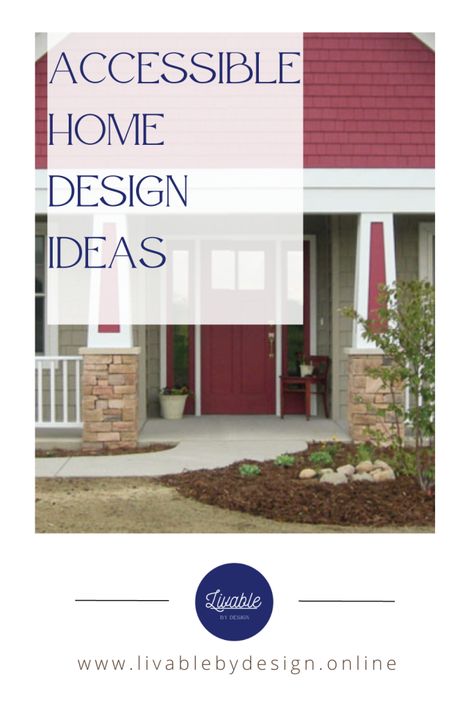 Accessible Home Design Ideas – Livable by Design Accessible Homes, Accessibility Design, Accessible Home, Living With Chronic Illness, Home Planning, Universal Design, Easy Ideas, Home Design Ideas, Tiny Homes