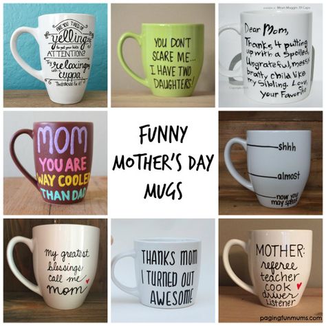 Funny Mother's Day Mugs! Love these fun gift ideas! Sharpie Crafts, Funny Mothers Day Gifts, Diy Gifts For Mom, Diy Mugs, Mother's Day Mugs, Funny Mothers Day, Mother's Day Diy, Mothers Day Gifts, Mom Day