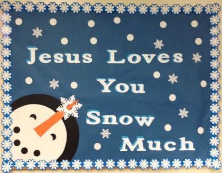 "Jesus loves you snow much!" Snowman bulletin board for winter Christmas Bulletin Board Ideas, Snowman Bulletin Board, Winter Bulletin Board Ideas, Religious Bulletin Boards, Sunday School Bulletin Boards, Church Bulletin Board Ideas, Christmas Bulletin Boards, Class Bulletin Boards, Christian Bulletin Boards