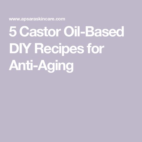 5 Castor Oil-Based DIY Recipes for Anti-Aging Castor Oil Frankincense Recipe, Frankensence And Castor Oil Recipe, Castor Oil And Frankincense Recipe, Castor Oil Face Serum Recipe, Castor Oil Recipes, Castor Oil On Face Overnight, Diy Night Cream Anti Aging, Face Oil Diy, Castor Oil Face