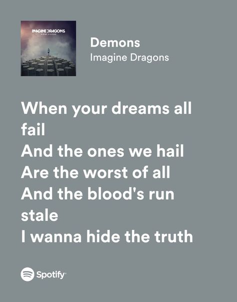 Demons Lyrics Imagine Dragons, Imagine Dragons Demons, Demon Lyrics, Imagine Dragons Lyrics, Me Too Lyrics, Lyrics Quotes, Story Characters, Imagine Dragons, Lyric Quotes