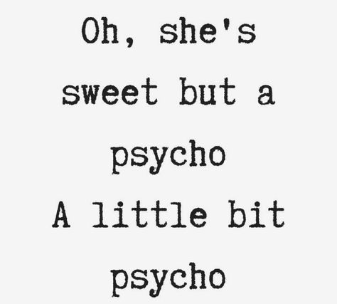 Sweet but Psycho by Ava Max Sweet But Physco Quotes, Sweet But Physco Wallpaper, Cute But Deadly Aesthetic, Sweet But Physco Aesthetic, Sweet But Physco, Ava Max Aesthetic, Monstrous Feminine, Song Captions, Nike Custom