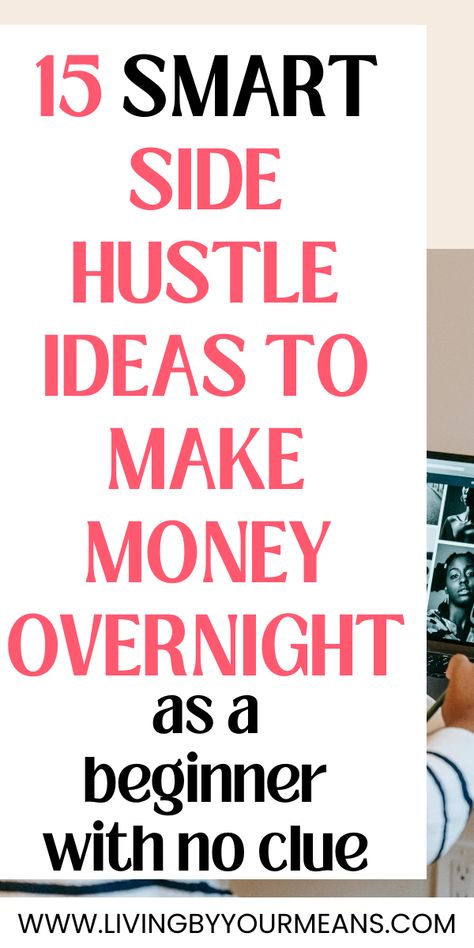 15 Easy Ways To Make Money From Home Making Money On The Side, Women Side Hustle, Side Hassle Money, Quick Side Hustle Money, Side Hustle Ideas For Women, At Home Money Making Ideas, Small Side Hustle Ideas, Second Jobs From Home, Free Side Hustles