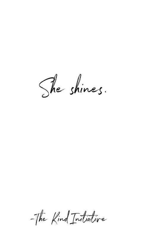 She shinesinspirational inspirationalquotes quotes girlboss Shine On Quotes, Quotes Shine, Shine Bright Quotes, Shine Quotes, Niece Quotes, Bright Quotes, Positivity Motivation, She Quotes, Daily Inspiration Quotes