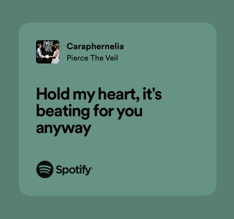 Pierce The Veil Caraphernelia, Pierce The Veil Lyrics Aesthetic, Pierce The Veil Lyrics Spotify, Pierce The Veil Spotify, Emo Song Lyrics, Pierce The Veil Poster, Pierce The Veil Quotes, Ptv Lyrics, Pierce The Veil Lyrics