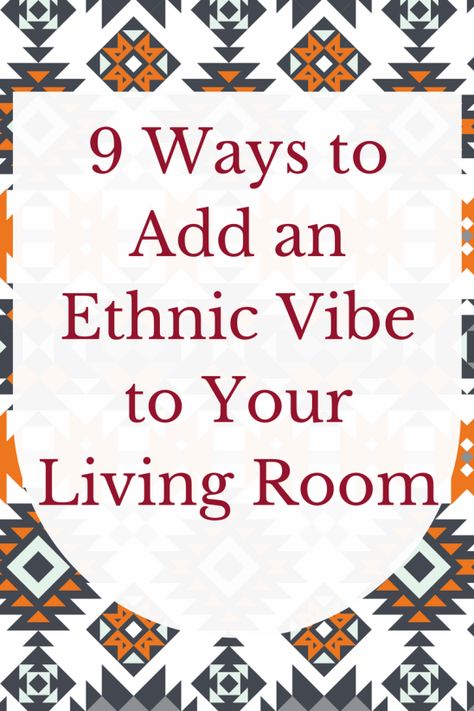 9 Ways to Successfully Create an Ethnic Living Room Etnic Interior Living Rooms, Global Chic Living Room, Global Style Living Room, Etno Style Home, Ethnic Living Room Decor, Uni Room Ideas Uk, Uni Room Ideas, Charcoal Couch, Indian Living Room Ideas