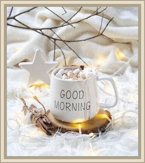 Nice Messages, Good Morning Christmas, Good Morning Winter, Quote Pictures, Good Morning Coffee Gif, Morning Coffee Images, Moments Quotes, Morning Quote, Greetings Quotes