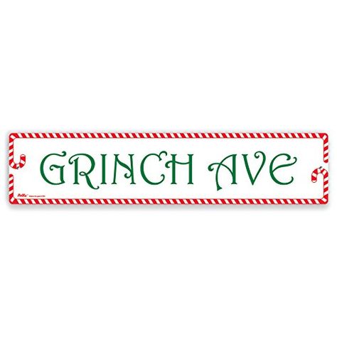 PetKa Signs and Graphics PKXM-0013-NA_18x4 "Grinch Avenue... Candy Cane Border, Red Candy, Grinch Christmas, Grinch, Holiday Ideas, Candy Cane, Christmas Party, Aluminum Signs, Borders