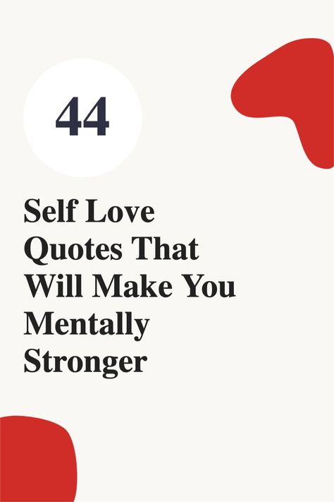 Here are 44 self love quotes that will inspire you to love yourself and be mentally stronger Love Yourself Quotes Short, Short Inspirational Quotes About Self Love, Inspirational Quotes About Self Love, Short Inspirational Life Quotes, Love Journey Quotes, Super Power Quotes, Love Yourself First Quotes, Motivational Quotes For Love, Giving Quotes