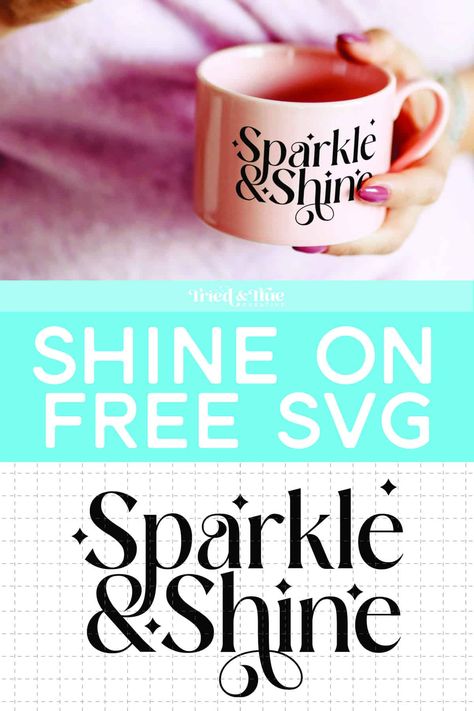 Grab this free Sparkle & Shine file to get your motivation on! Sparkle Svg Free, Gratitude Crafts, Free Inspirational Quotes, Encouraging Phrases, Quote Svg Files, Motivational Svg, Cricut Craft, Free Svg Files, Cricut Craft Room