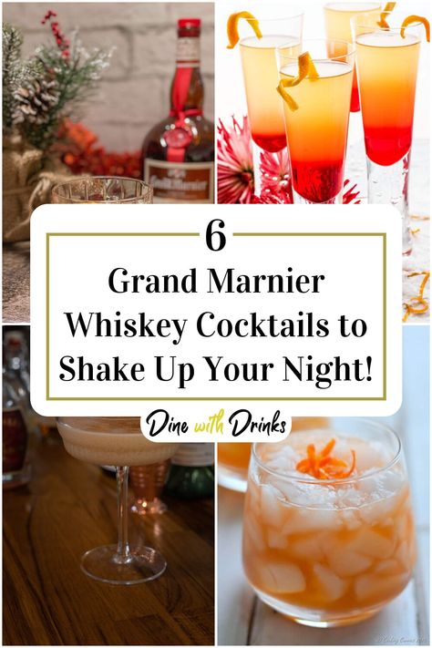 Collage of 4 grand marnier whiskey cocktails. Gran Marnier, Gran Gala Drinks, Cocktails With Grand Marnier, Grand Marnier Recipes, Grand Marnier Drinks Cocktails, Drinks With Grand Marnier, Gran Marnier Drinks, Grand Marnier Drinks, Grand Marnier Cocktail