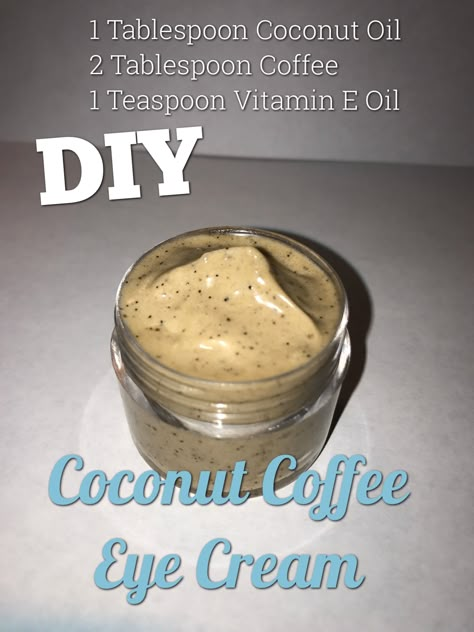 Eye Cream Recipe, Coffee Eye Cream, Bags Under Eyes, Diy Body Scrub Recipes, Homemade Eye Cream, Diy Eye Cream, Diy Coconut, Body Scrub Recipe, Diy Cream