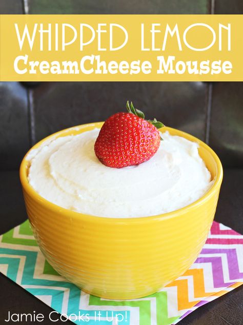 Whipped Lemon Cream Cheese Mousse from Jamie Cooks It Up! Crepe Ideas, Fruit Dip With Cream Cheese, Cream Cheese And Cool Whip, Cream Cheese Mousse, Dip With Cream Cheese, Cheese Mousse, Crepes Filling, Lemon Mousse, Lemon Cream Cheese