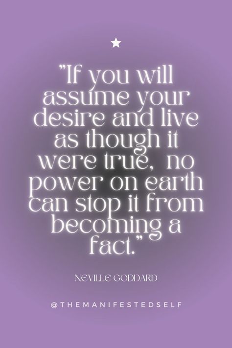 manifesting money affirmations Law Of Assumption Neville Goddard, Law Of Assumption Affirmations, Assumption Quotes, The Law Of Assumption, Neville Goddard Quotes, Law Of Assumption, Attract Abundance, Neville Goddard, Manifestation Board