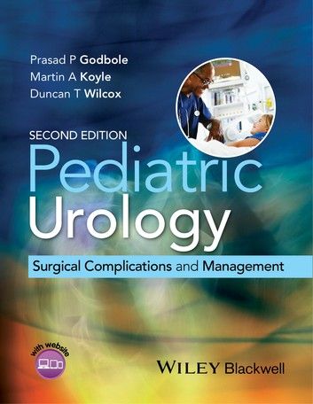 Pediatric Urology: Surgical Complications And Management Pediatric Urology, Pediatric Surgery, Medical Books, Teaching Videos, Free Medical, Science Books, Health Science, Pediatrics, Problem Solving