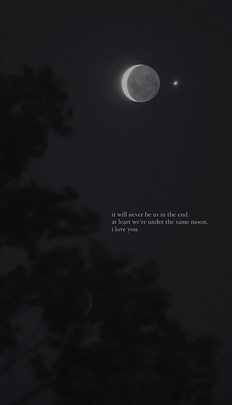 Under The Same Moon Quotes, Beautiful Moon Quotes, Ghosts Quotes, Moon Quotes Deep, Long Distance Relationship Pic Ideas, Moon Lovers Quotes, Night Sky Quotes, Late Night Quotes, Moon And Star Quotes