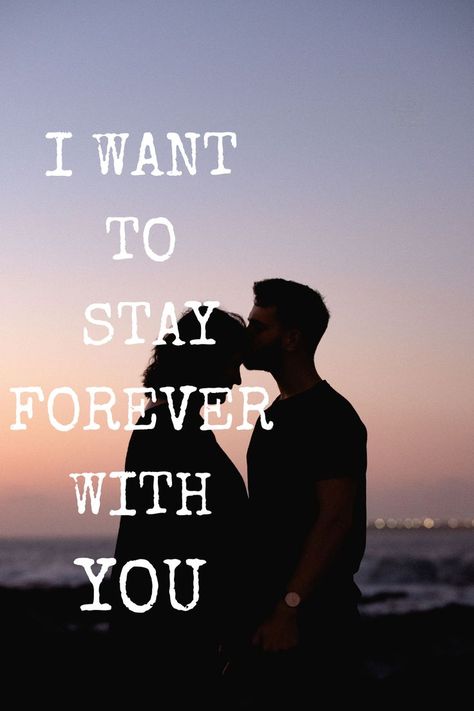 I Want You Forever, I Want To Live, Stay Forever, Forever Quotes, I Want You, Want You, I Want, Love Quotes, Quotes