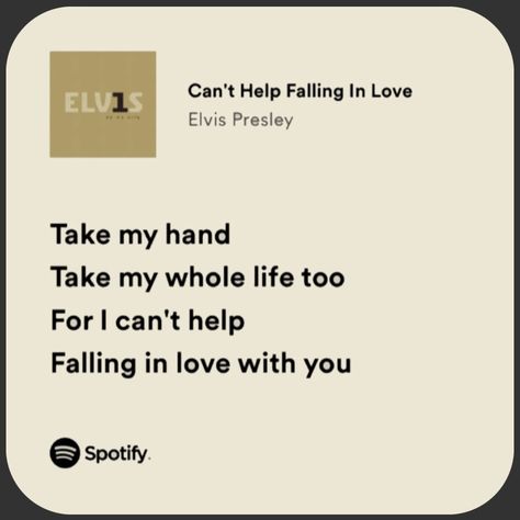 Love Quotes For Him Songs Lyrics, Lyrics From Love Songs, Love Lyrics Quotes For Him, Aesthetic Spotify Widget, Love Quotes Songs Lyrics, Love Quotes From Songs Lyrics, I Love You In Song Lyrics, I Can’t Help Falling In Love With You, Cute Spotify Lyrics