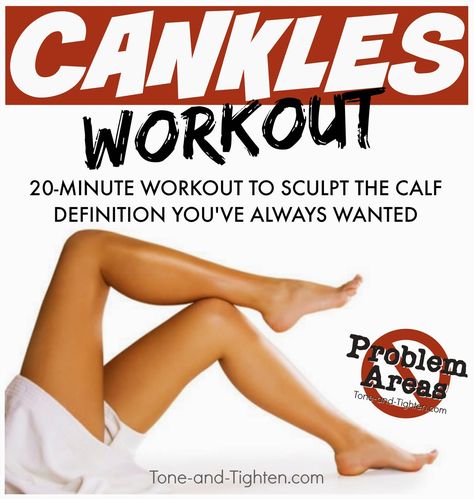 How To Get Rid Of Cankles Work Outs Leg Workouts, Calf And Ankle Workout, Lean Calves Workout, Cankles Workout Before And After, Cankles Workout, Kankles Workout, Calf Workouts, Calves Workout, Ankle Exercises