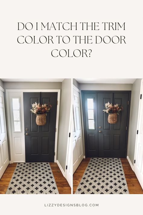 A dark gray door with the trim left white and one where the trim is painted to match