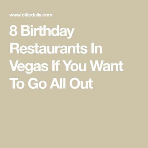 8 Birthday Restaurants In Vegas If You Want To Go All Out Restaurants In Vegas, Birthday In Las Vegas, Nomad Restaurant, 90s Animation, Restaurants For Birthdays, Vegas Birthday, Tequila Bar, Mexican Snacks, 54th Birthday