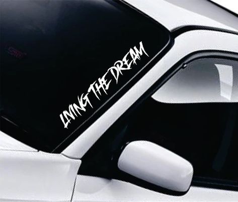 Living The Dream Car Decal Truck Window Windshield Banner JDM Sticker – boop decals Windshield Decals, Jdm Decals, Front Windshield Decal, Windshield Stickers, Windshield Banner, Certified Shitbox Car Decal, Rear Window Decals Jdm, Wall Vinyl Decals, Jdm Stickers