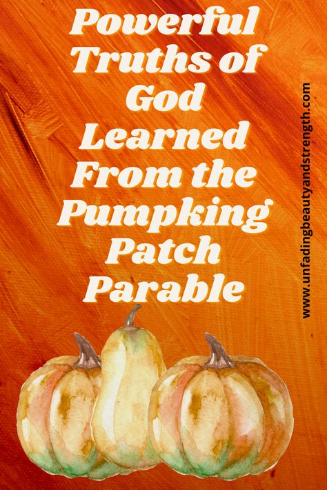 Spiritual Lessons from the childrens book, The Pumpkin Patch Parable. Pumpkin Children's Church Lesson, Pumpkin Gospel Lesson, Pumpkin Bible Lesson, Pumpkin Parable Printable, Pumpkin Sunday School Lesson, Pumpkin Bible Lessons For Kids, Pumpkin Parable, Pumpkin Devotion, Youth Devotions