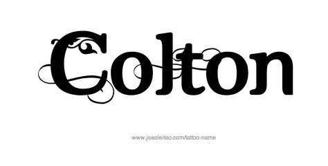 Tattoo Design Name Colton Colton Name, Tattoo Design Name, Hand Lettering Drawing, Name Tattoo Designs, Design Name, Future Mom, Name Tattoo, Name Tattoos, Name Art