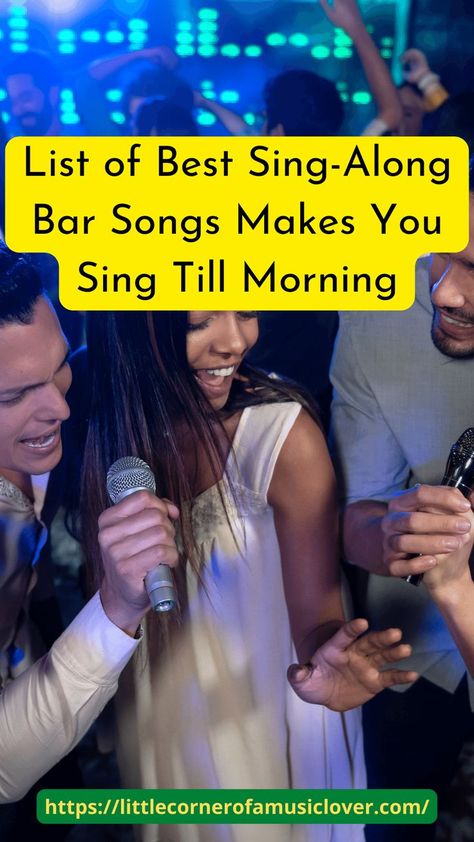 List of Best Sing Along Bar Songs Makes You Sing Till Morning Best Karaoke Songs, Fun Songs To Sing, Sing Along Songs, Singing Tips, Karaoke Songs, Fun Songs, Song List, Songs To Sing, To Listen