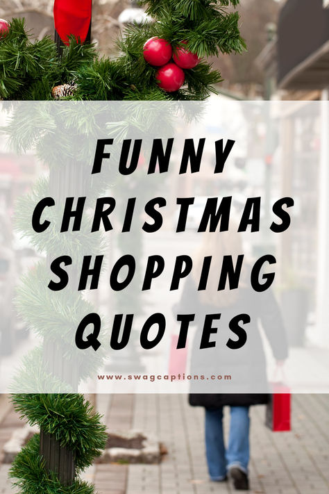 Deck the malls with laughter! Unwrap the humor of the holiday hustle with our collection of Funny Christmas Shopping Quotes. ‘Tis the season to shop with a side of smiles! Holiday Funny Quotes, Cute Holiday Sayings, Funny Holiday Captions, Shopaholic Quotes Funny, Funny Retail Quotes, Funny Shopping Quotes, Christmas Market Instagram Captions, Shop Small Holiday Quotes, Small Business Holiday Quotes