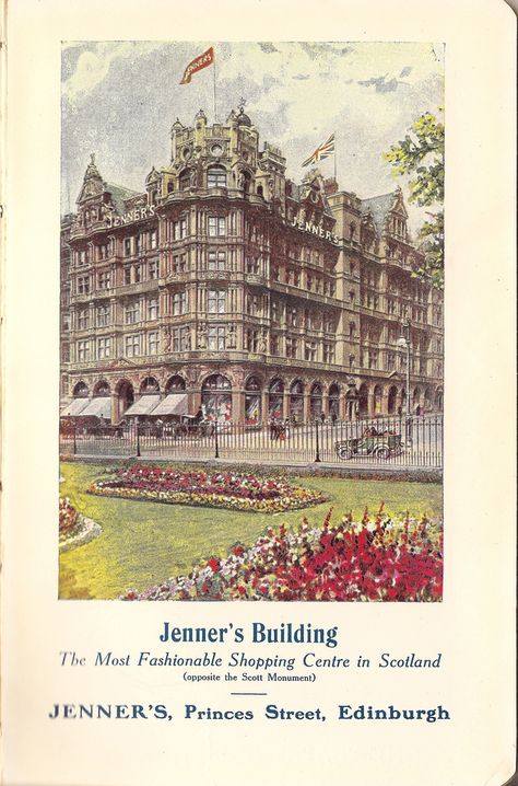 A fine illustration of one of Edinburgh's great institutions - Jenner's Store on Princes Street - mind you, at the time, they had some stuff competition from other stores. They are still there - sadly no longer independent but part of the House of Fraser - I do hope they don't do to Jenner's what they appear to have done to the old "Army & Navy" in Victoria St, London - what a shabby sight that is. The Gently Mad Edinburgh, Edinburgh Scotland Old Town, Irish Images, Dean Village Edinburgh, Edinburgh Cemetery, Scott Monument, Old Town Edinburgh, The Vennel Edinburgh, House Of Fraser