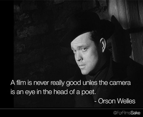 "A film is never really good unless the camera is an eye in the head of a poet" Director Quotes Filmmaking, Film Director Quotes, Director Quotes, Director Aesthetic, Filmmaking Quotes, Film Tips, Filmmaking Inspiration, Cinema Quotes, Movie Directors